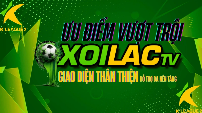 Xoilac TV trực tiếp các trận bóng đá hôm nay trên thiết bị di động