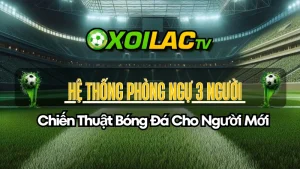 Hình ảnh phân tích chi tiết hệ thống phòng ngự 3 người trong chiến thuật bóng đá, giải thích cách ba trung vệ phối hợp để bảo vệ khung thành.